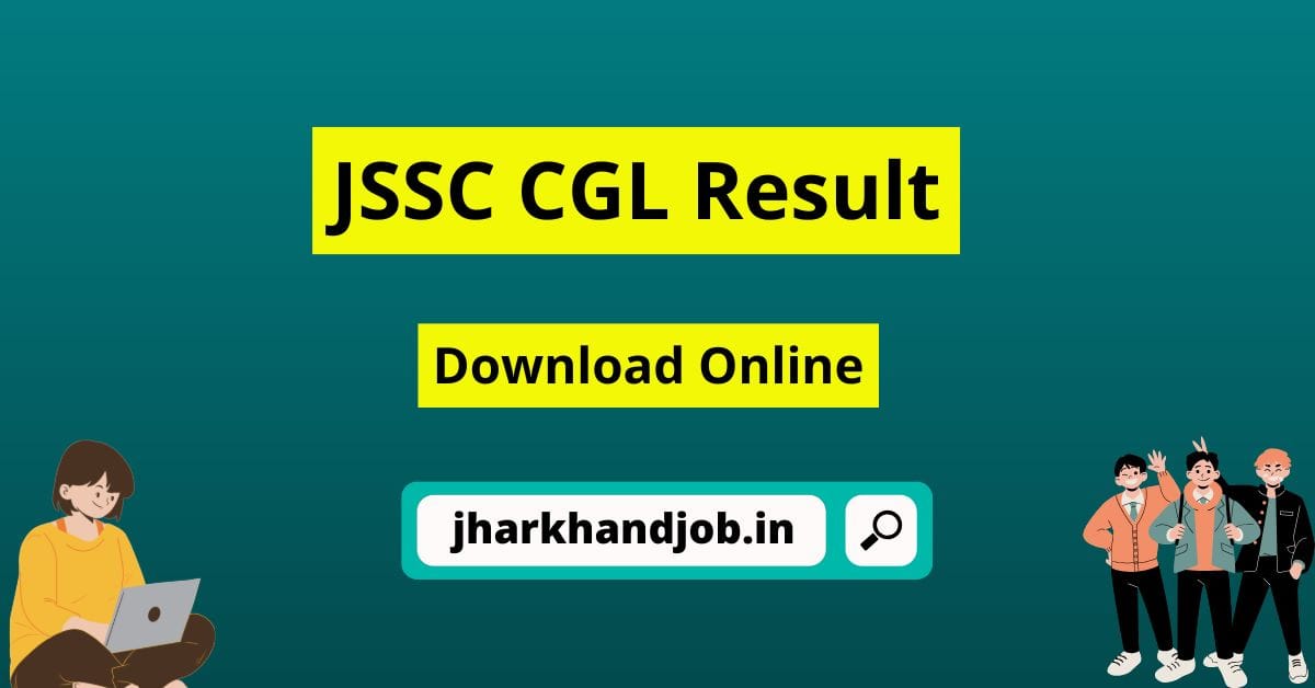 JSSC CGL परिणाम 2024 – OUT (डाउनलोड jharkhand CGL परिणाम 2024)