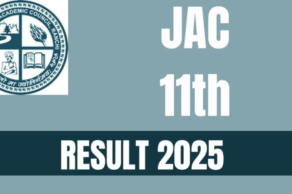 JAC 11 वां परिणाम 2025: रोल नंबर का उपयोग करके ऑनलाइन स्कोर की जांच कैसे करें