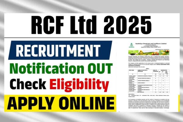 RCF Ltd Special Recruitment Drive 2025 For SC/ST/OBC Backlog Vacancies – Post-wise Eligibility, Exam Pattern & Selection Process